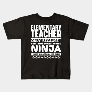 Elementary Teacher Ninja Kids T-Shirt